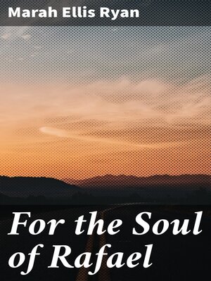 cover image of For the Soul of Rafael